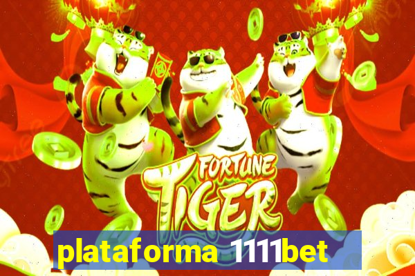 plataforma 1111bet